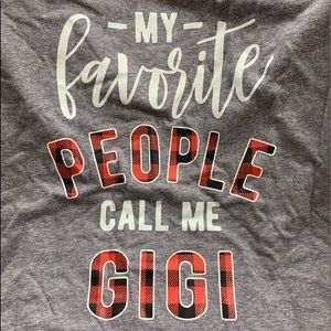 My Favorite People Call Me Gigi t-Shirt XL NWOT